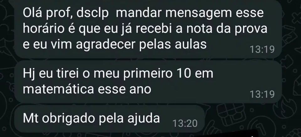 Aluno conta que tirou o primeiro 10 em matemática no ano e agradece pelas aulas