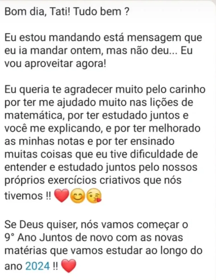 Aluna agradece pelo carinho, pelos exercícios criativos e por ter melhorado as notas