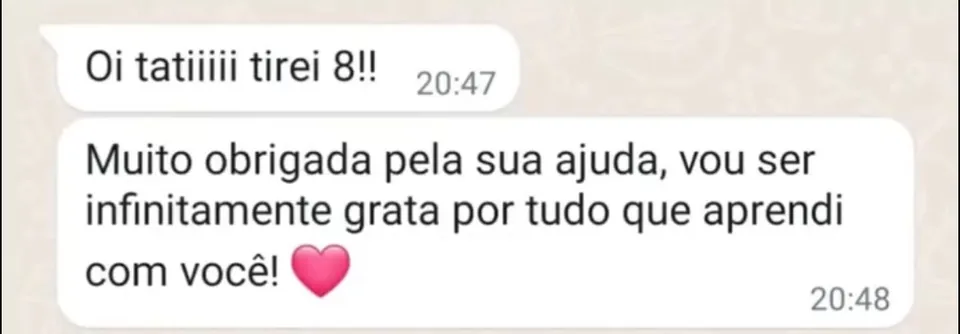 Aluna conta que tirou 8 e agradece por tudo que aprendeu